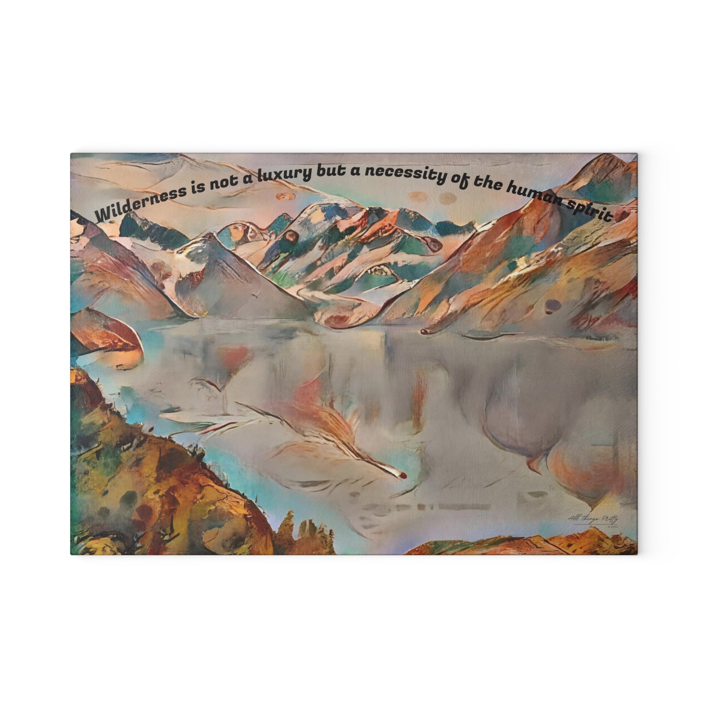 Glass Cutting Board with Mountain Glacier Abstract Art — "Wilderness is not a luxury" Scenic Kitchen Décor