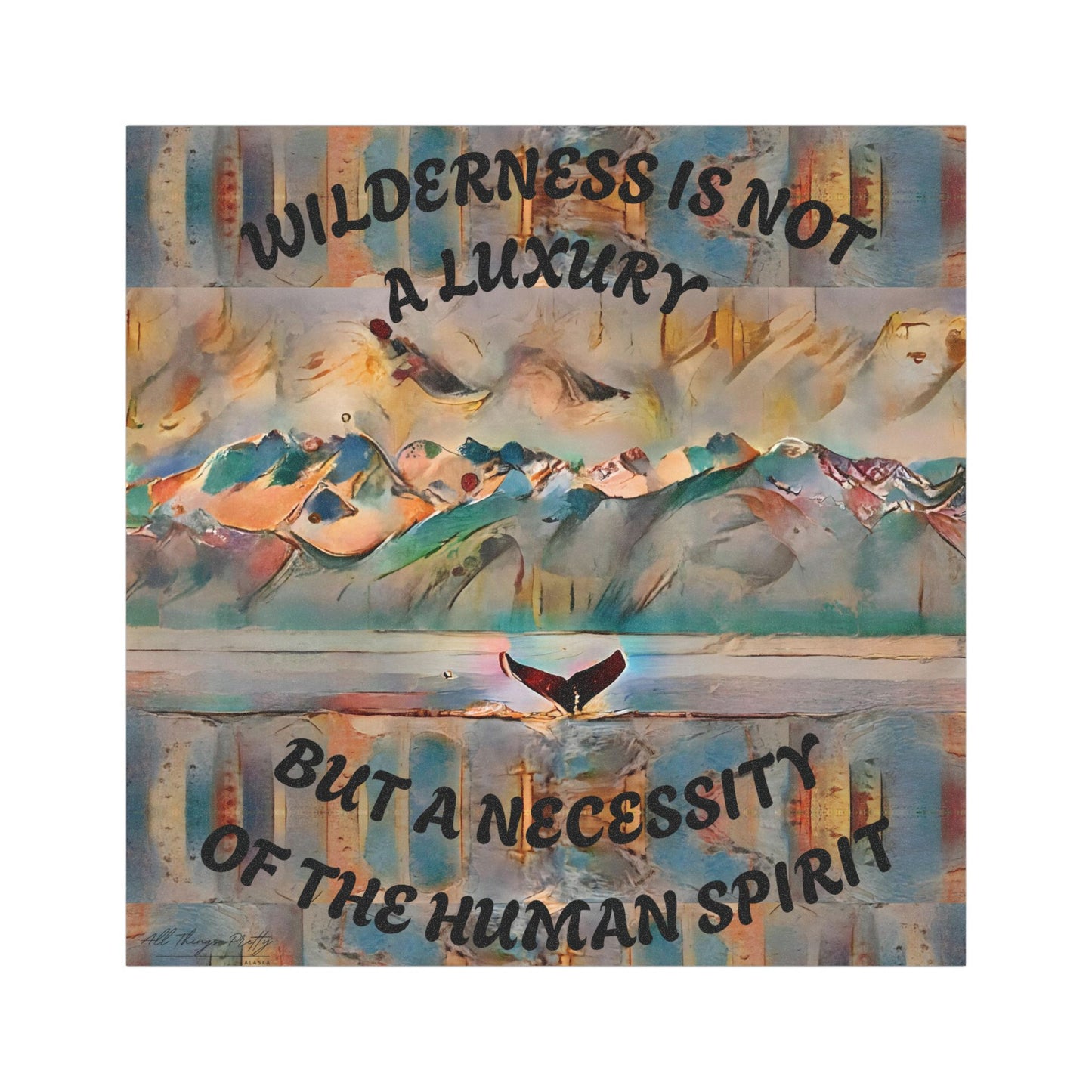 Car Magnet - "Wilderness Is Not a Luxury" Scenic Rustic Abstract Mountain Whale Tail