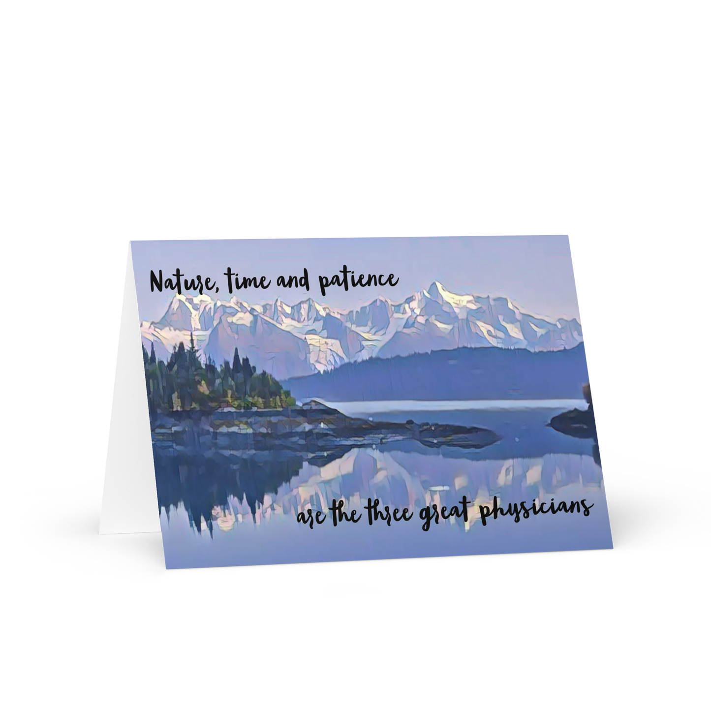 Get Well Soon "Nature, time and patience are the three great physicians" Greeting card